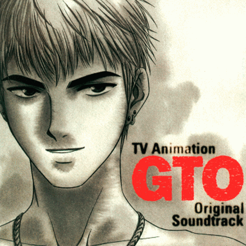 Great Teacher Onizuka OST