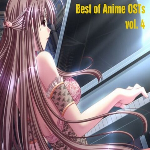 Best of Anime OSTs vol. 4