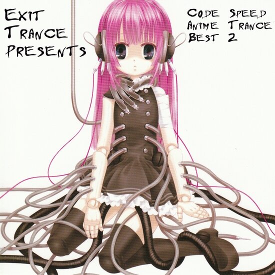 Exit Trance Presents: Code Speed Anime Trance Best 2