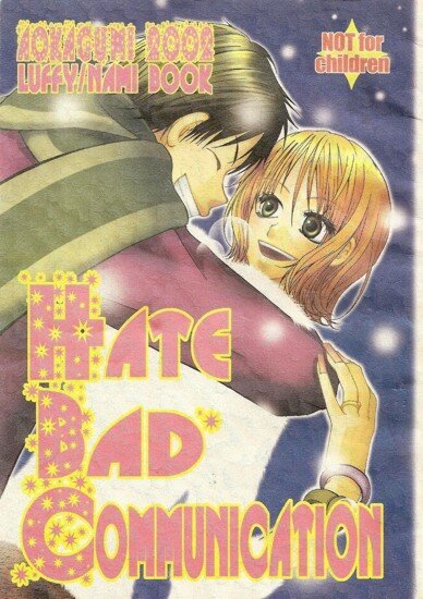 Хентай манга: Doujinshi One Piece: Hate Bad Communication [LuffyNami] (JAP/18+)