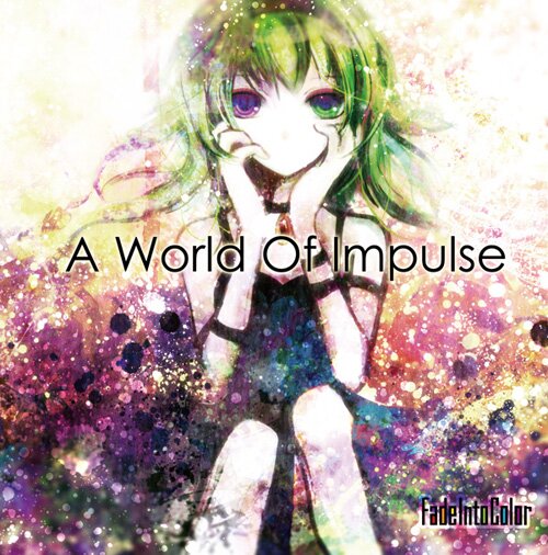 Fade Into Color - A World Of Impulse [Vocaloud/Post-Hardcore] (2011/320kbps/MP3)