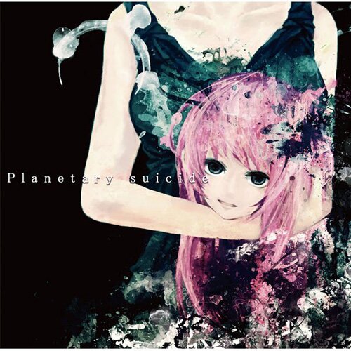 Yuyoyuppe - Planetary Suicide [Vocaloid\Post-Hardcore] (MP3\320kbps)